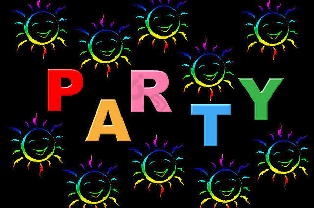 快乐聚会，派对意义有趣的庆祝活动快乐的