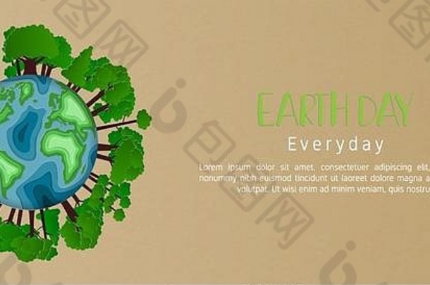 地球一天日常概念纸减少风格纸艺术折纸使雕刻地球地图形状树森林背景空间保存