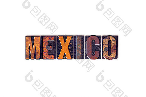 词墨西哥写孤立的古董木凸版印刷的类型白色背景