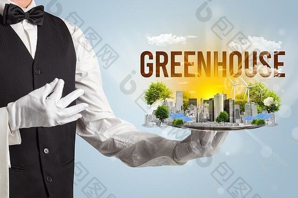 服务于生态城市的服务员，题写温室，更新能源概念