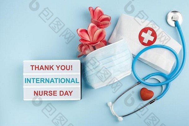 国际护士日背景。医学背景。保健医学概念。我叫你护士。