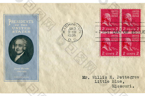 美国历史信封：盖有纪念印的美国总统约翰·亚当斯1797-1801，四枚红色邮票二美分，1938年注销