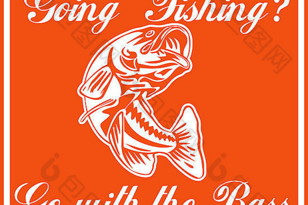 <strong>大</strong>口鲈鱼跳跃的插图，带有“钓鱼”和“与鲈鱼同行”的字样