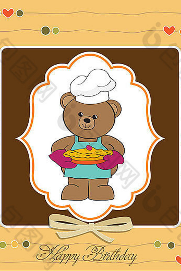 泰迪熊和馅饼。生日贺卡