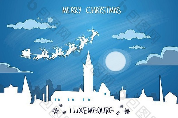 圣诞老人老人雪橇驯鹿飞天空卢森堡城市轮廓晚上