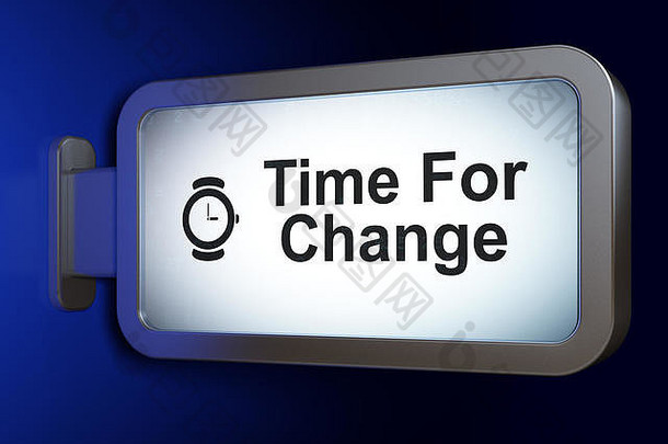 时间概念：在广告牌背景上进行改变和手摇手表的时间