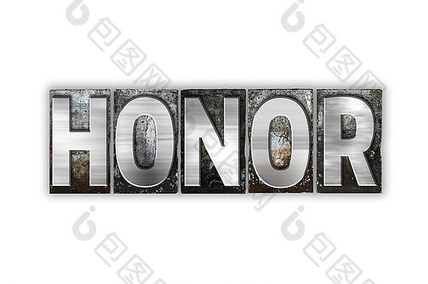 “荣誉”一词是用白色背景上的老式金属活版印刷字体书写的。