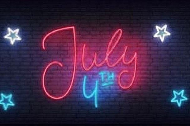 7月霓虹灯横幅美国独立一天发光的刻字标签设计