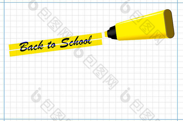 插图黄色的萤光笔标志着写作回来学校的平方笔记本表
