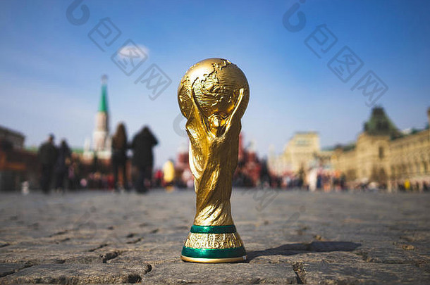 4月莫斯科俄罗斯奖杯国际足联世界杯红色的广场莫斯科