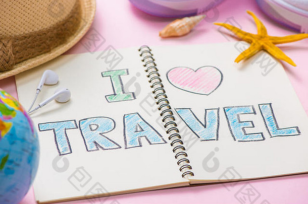 爱旅行写笔笔记本假期假期概念