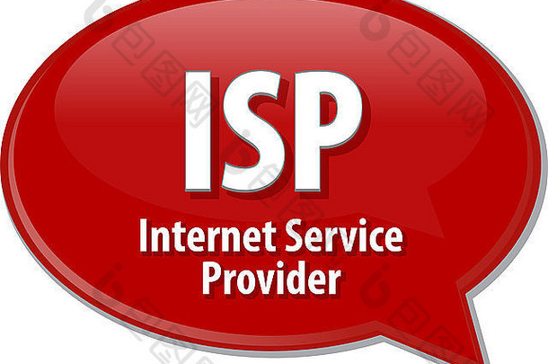 演讲泡沫插图信息技术首字母缩写缩写术语定义isp互联网服务提供者