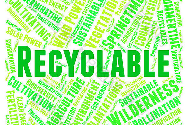 可回收的词显示绿色回收