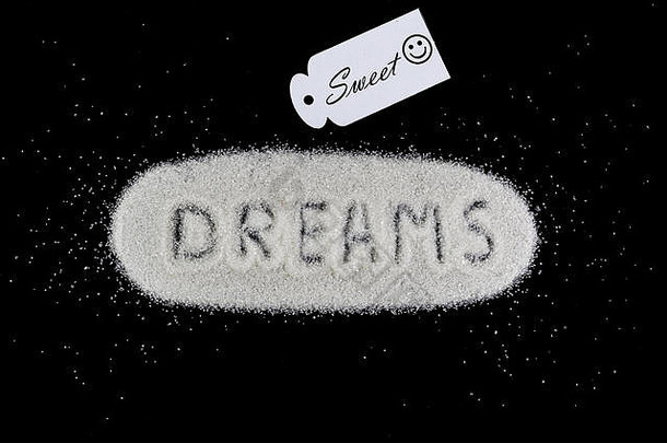桩粒状白色糖词梦想写甜蜜的梦想概念
