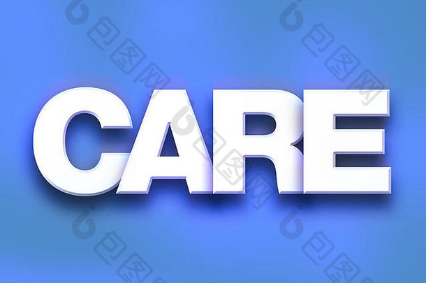 单词Care以彩色背景概念和主题上的白色3D字母书写。