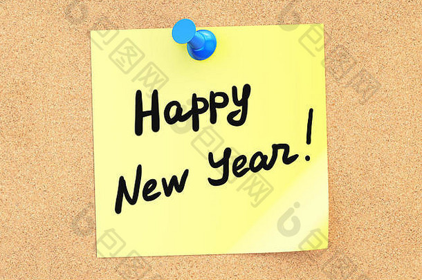 在钉在软木板上的便签上写着新年快乐的文字。三维渲染