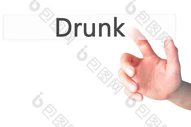 醉酒-用手按下模糊背景上的按钮。商业、技术、互联网概念。库存照片