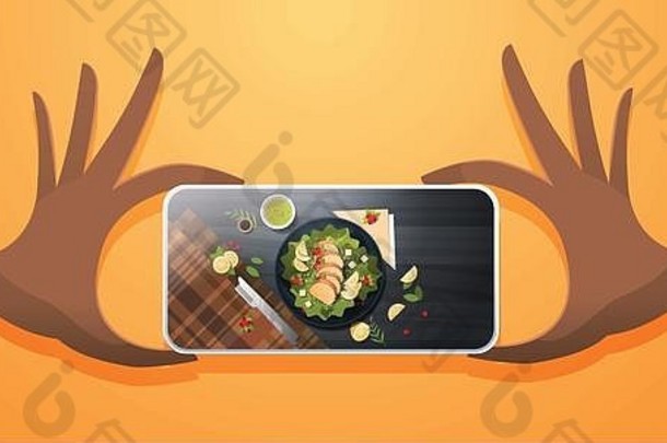 食物博主采取移动照片新鲜的蔬菜沙拉鸡酱汁前角视图智能手机屏幕社会网络活动概念