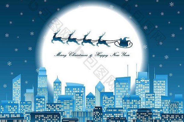 快乐圣诞节快乐一年庆祝活动圣诞老人老人骑驯鹿雪橇集团高层建筑晚上城市雪花