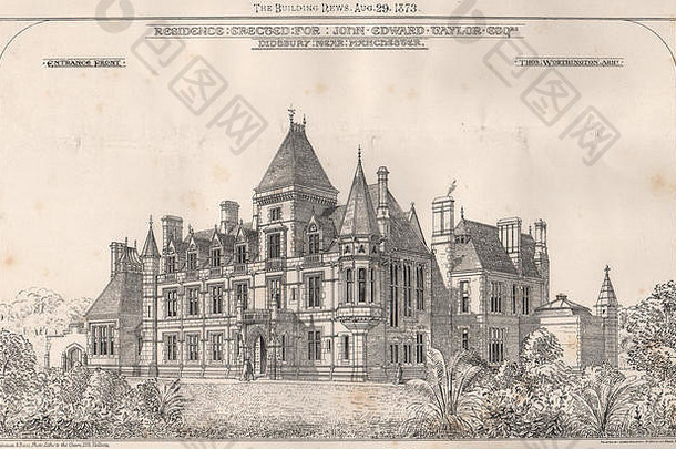 约翰·爱德华·泰勒之家，曼彻斯特迪兹伯里；索斯。沃辛顿，1873年