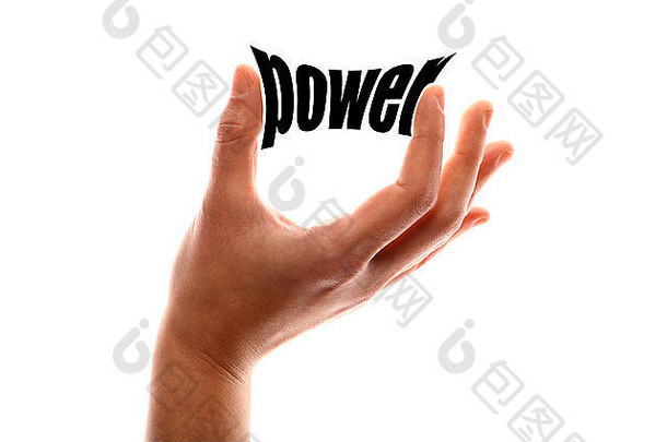 用手挤压单词power的彩色水平快照。