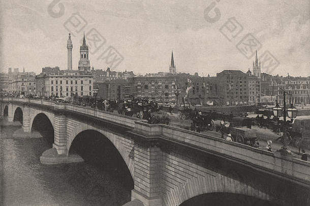 伦敦桥，向东北看。伦敦1896年古董印刷画