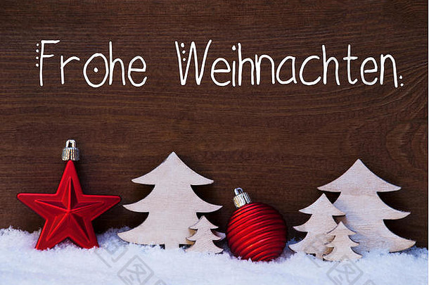 圣诞树，雪，红色的球，弗罗赫·威纳希登的意思是圣诞快乐