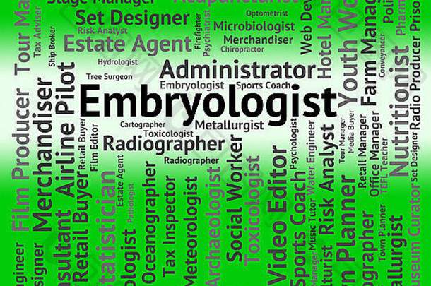 胚胎学家工作指示专家员工和职业