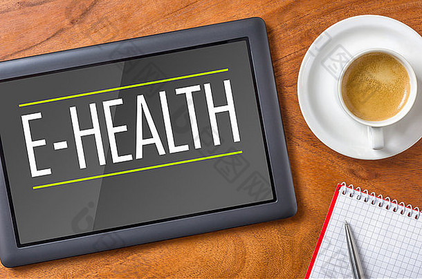 平板电脑桌子上e-health