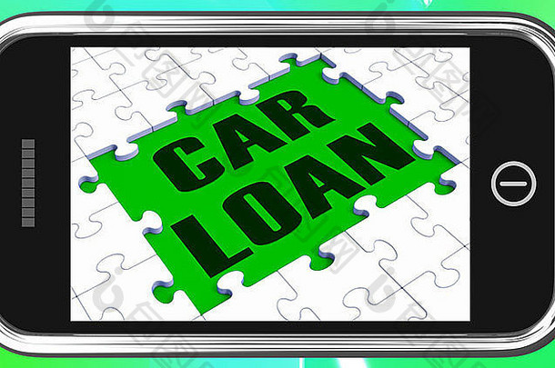 智能手机上的汽车贷款显示汽车租赁或信用