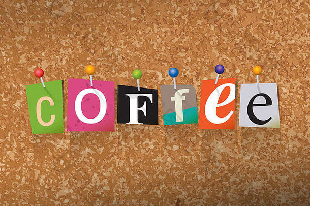 “咖啡”一词用刻字书写，并钉在软木公告板的插图上。