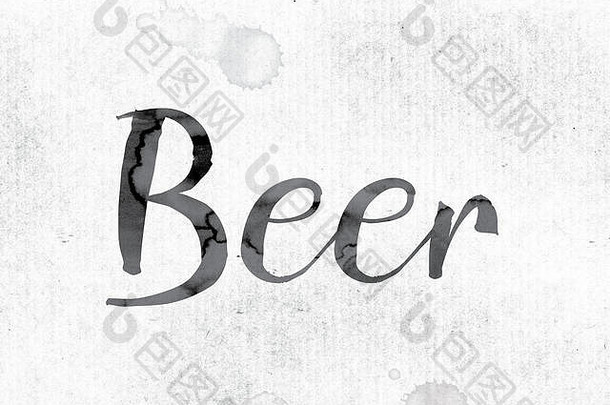 啤酒这个词的概念和主题用水彩墨水画在白纸上。
