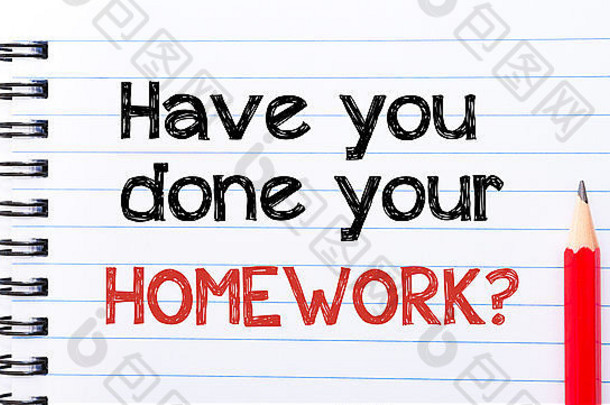 你做作业了吗？文本写在笔记本页上，红色铅笔在右边。动机概念意象
