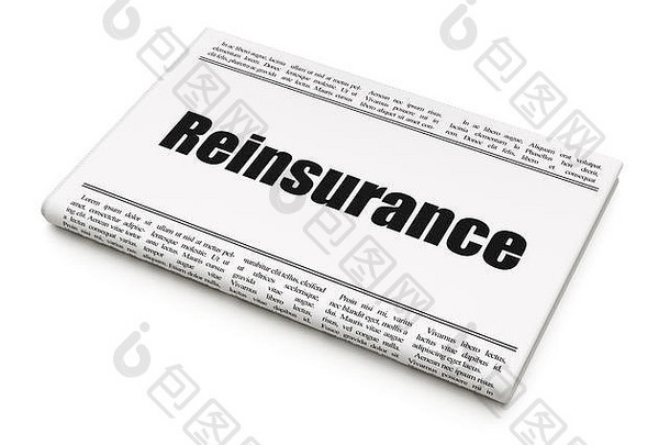 保险概念：报纸标题再保险