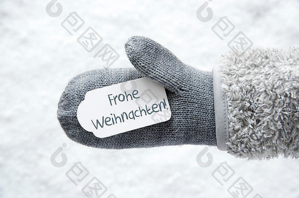 羊毛手套，标签，雪，弗罗赫·威纳希登的意思是圣诞快乐