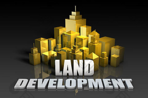 土地发展行业业务概念建筑背景