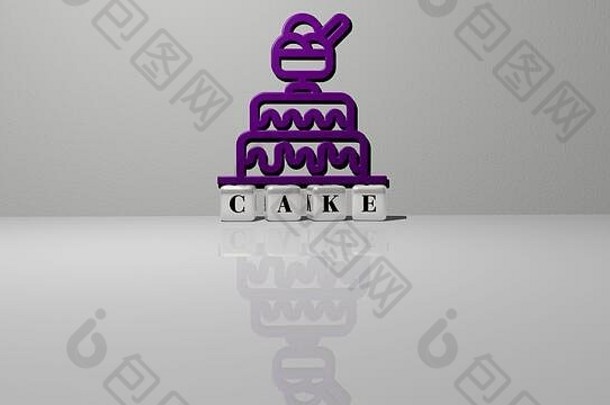 由金属骰子字母制作的蛋糕图形和文本的3D插图，用于概念和演示的相关含义。背景与面包店