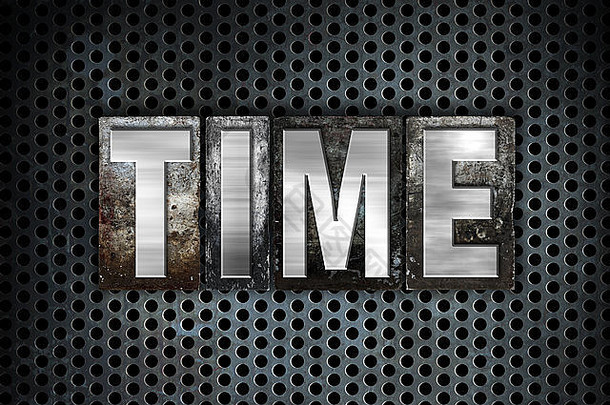 在黑色工业网格背景上，用复古金属活版印刷体书写的“时间”一词。