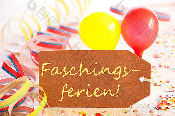 标签、彩带、气球、黄色文字Fashingsferien表示狂欢节假期