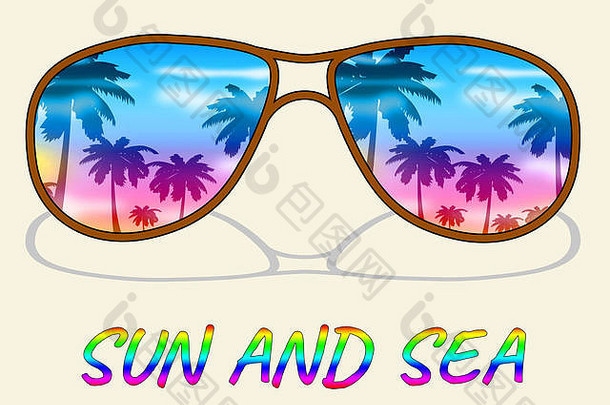 太阳和海洋显示暑假或假期