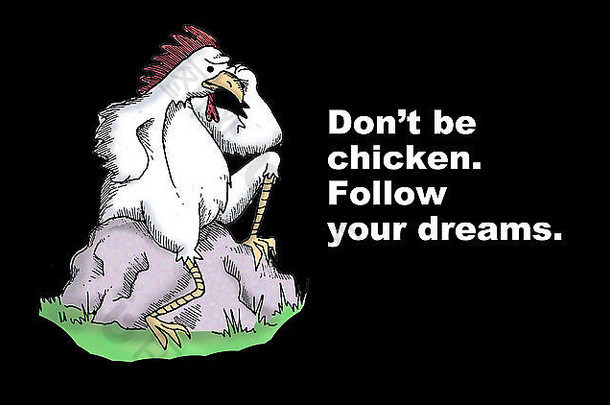 生活插图鸡单词“别鸡遵循梦想的