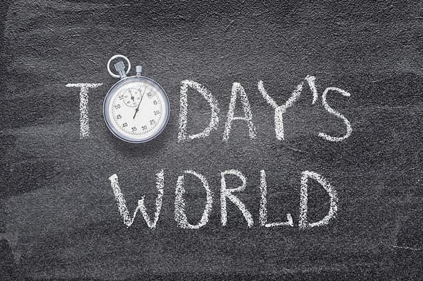 今天世界短语写黑板古董秒表