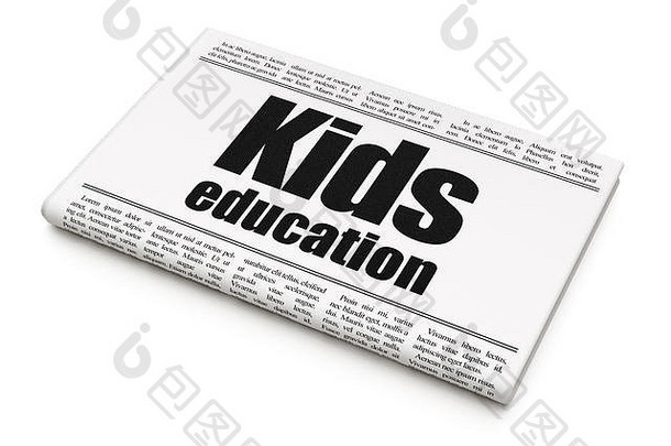 教育概念报纸标题孩子们教育