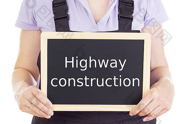 工匠黑板上高速公路建设
